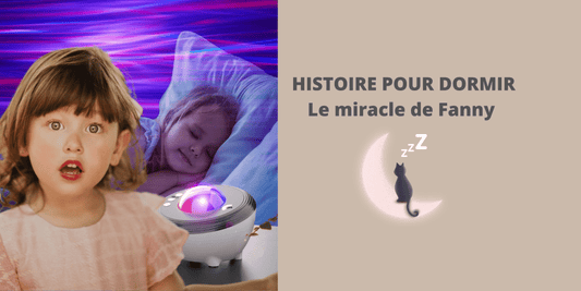 HISTOIRE POUR DORMIR : Le miracle de Fanny