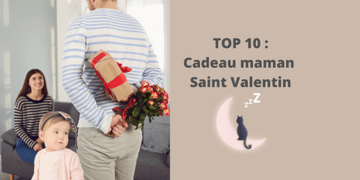TOP 10 : Cadeau maman Saint Valentin
