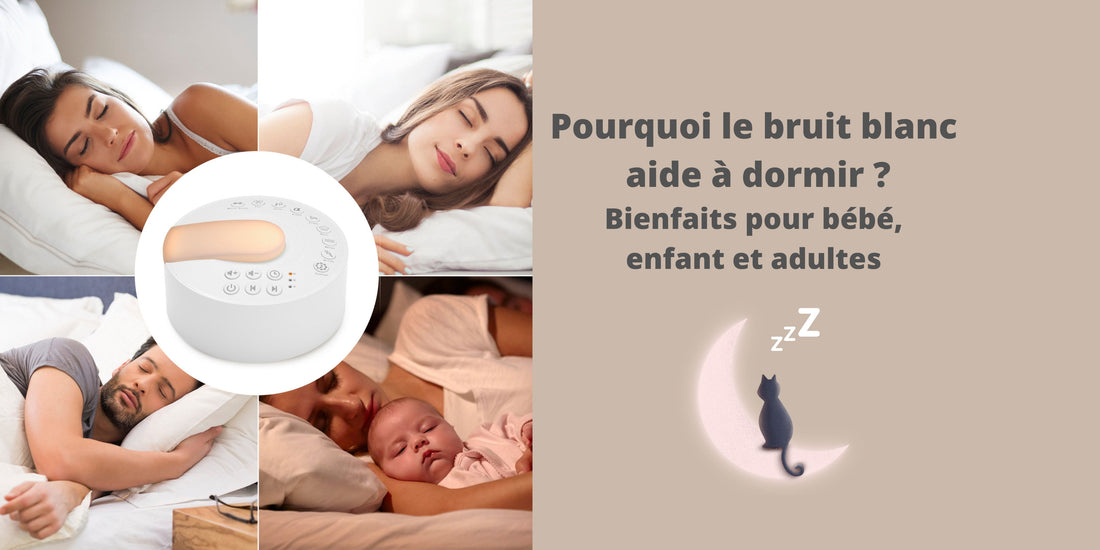 Pourquoi le bruit blanc aide à dormir : Bienfaits pour bébé, enfant et adultes