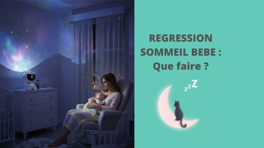 REGRESSION SOMMEIL BEBE : Que faire ?