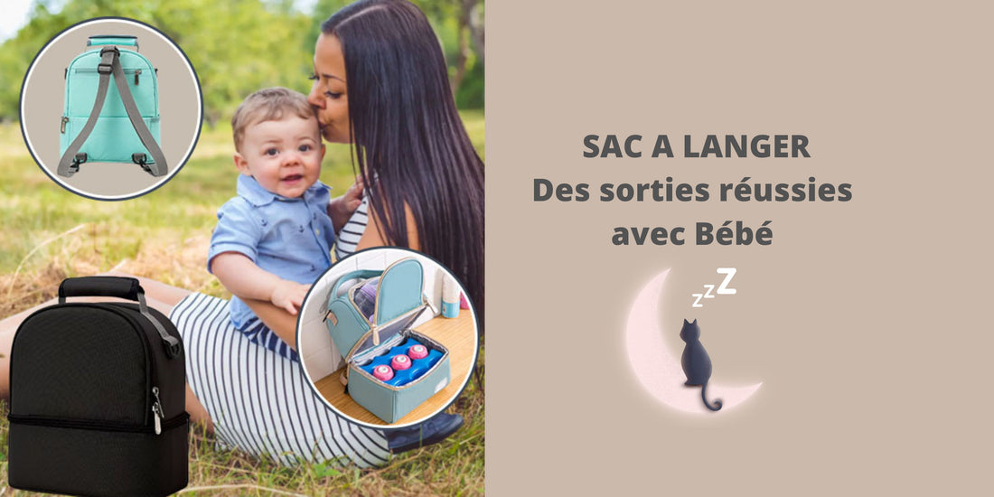 SAC A LANGER : Des sorties réussies avec bébé !