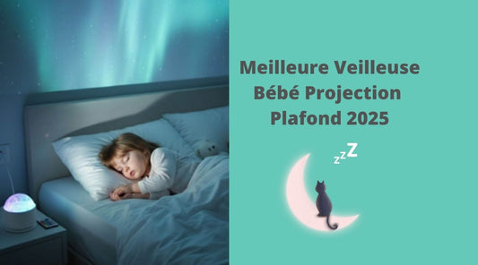 Meilleure Veilleuse Bébé Projection Plafond 2025