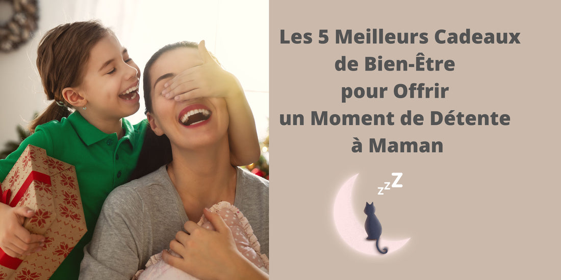 Les 5 Meilleurs Cadeaux de Bien-Être pour Offrir un Moment de Détente à Maman