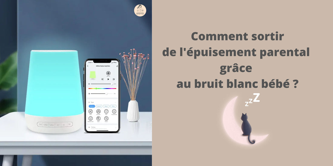 Comment sortir de l'épuisement parental grâce au bruit blanc bébé ?