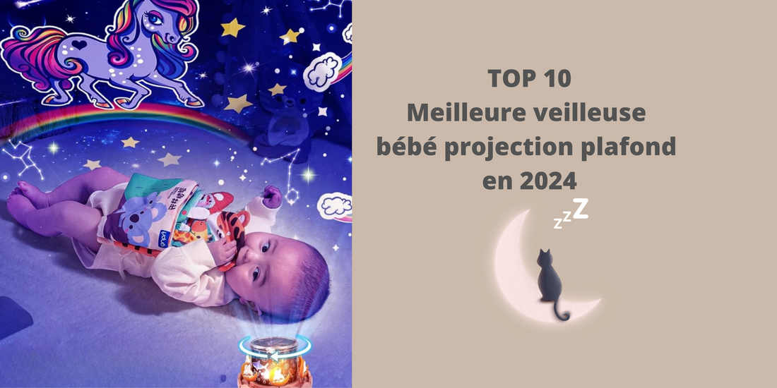 TOP 10 Meilleure veilleuse bébé projection plafond en 2024